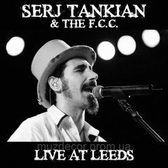 Serj Tankian (System of a Down) & The F.C.C. -  Live At Leeds (2022) Audio CD-R