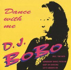 DJ Bobo &ndash; Dance With Me (1993) Audio CD