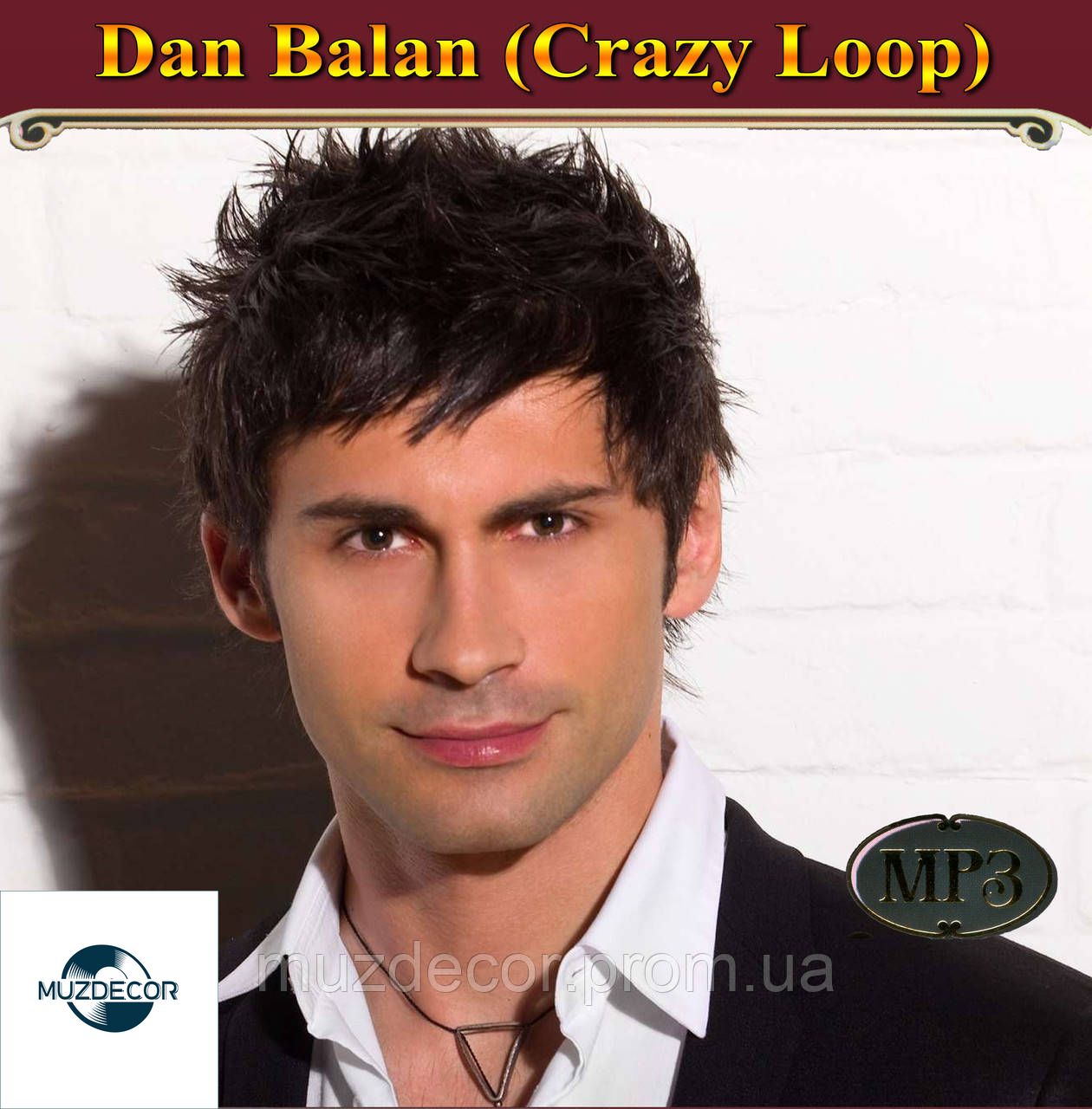 DAN BALAN (CRAZY LOOP) MP3