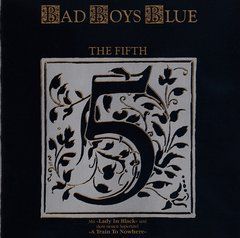 Bad Boys Blue &ndash; The Fifth (1990) Audio CD