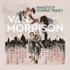 Van Morrison - What&rsquo;s It Gonna Take? - 2022, Audio CD-R