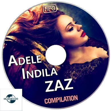 Adele, Indila, ZAZ MP3