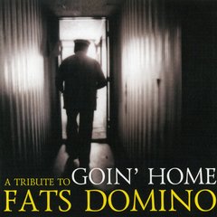 A Tribute To Fats Domino - Goin' Home (2007) 2 Audio CD
