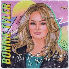 Bonnie Tyler &ndash; The Best Is Yet To Come (2021) Audio CD (импорт, буклет)