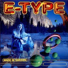 E-Type &ndash; Made in Sweden (1995) Audio CD (импорт, буклет)