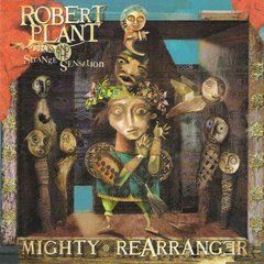 Robert Plant And The Strange Sensation &ndash; Mighty Rearranger (2005) Audio CD