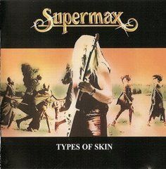 Supermax &ndash; Types Of Skin (1980) Audio CD (импорт, буклет)