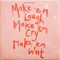 Stereophonics &ndash; Make &lsquo;em Laugh, Make &lsquo;em Cry, Make &lsquo;em Wait (2025) Audio CD (імпорт, буклет)