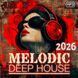 Melodic Deep House 2026 MP3