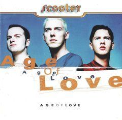 Scooter &ndash; Age Of Love (1997) Audio CD