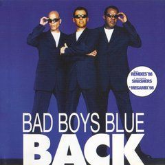 Bad Boys Blue &ndash; Back (1998) Audio CD (импорт, буклет)